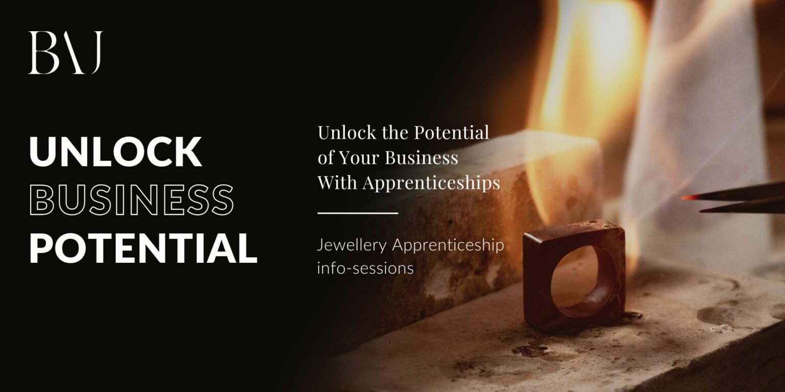 BAJ to Host Online Apprenticeship Info-Session for Jewellery Industry Employers BAJ